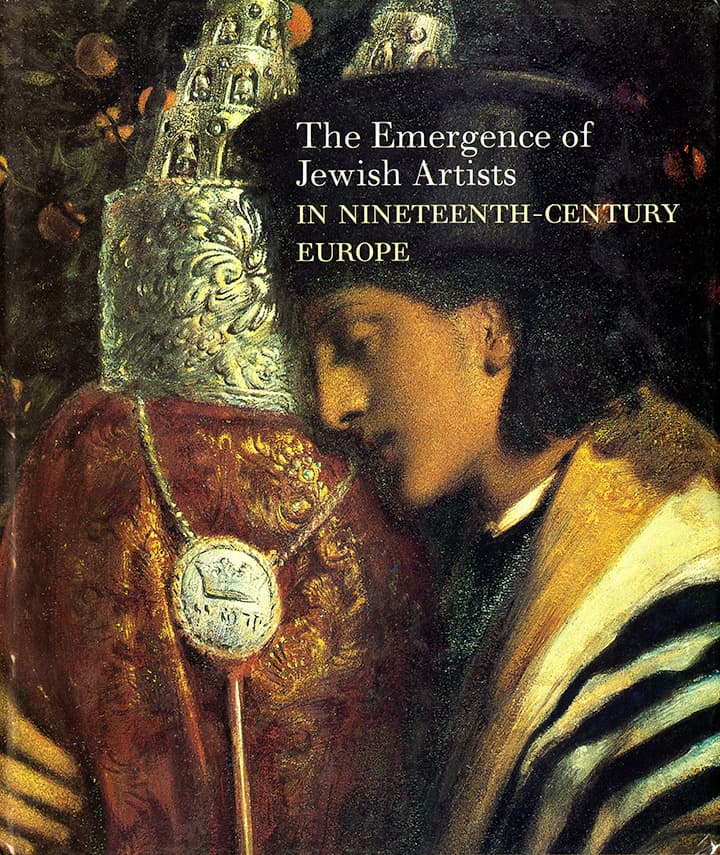 ​Cover of the Jewish Museum’s exhibition catalog for The Emergence of Jewish Artists in 19th Century Europe.